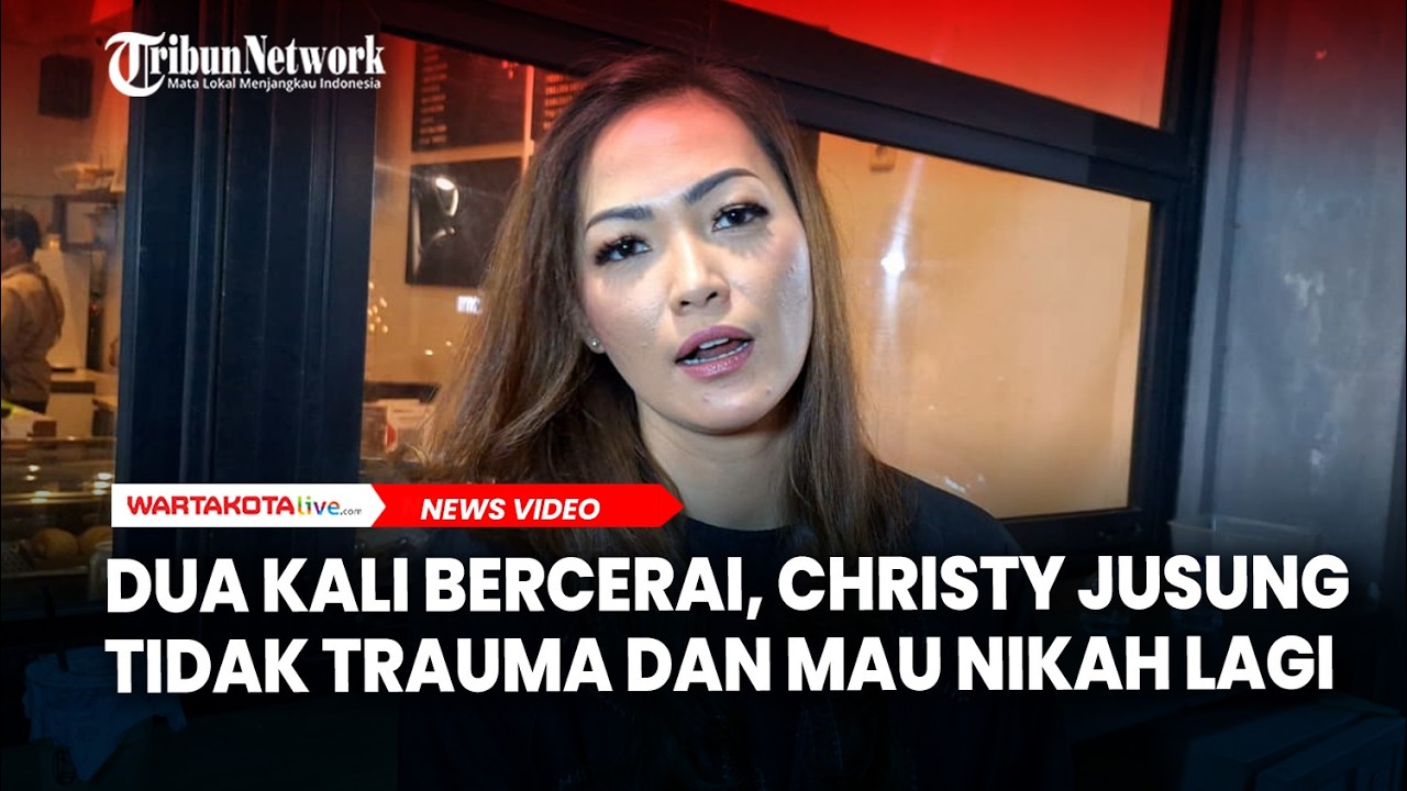 Dua Kali Bercerai, Christy Jusung Tidak Trauma dan Mau Nikah Lagi