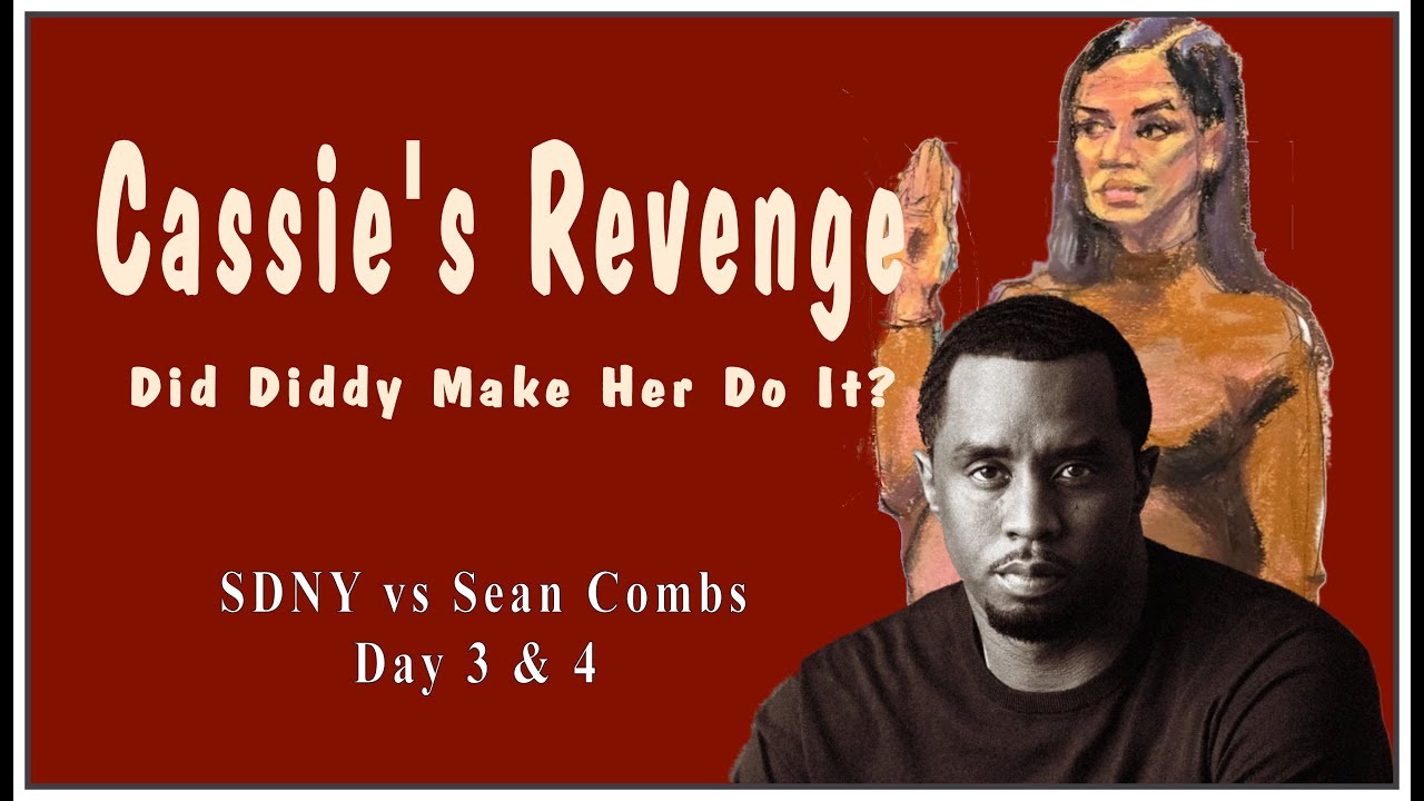 Cassie's Revenge: The Sean Combs Trial