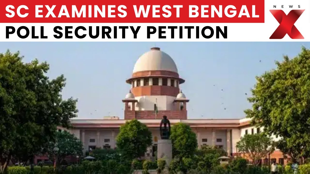 Supreme Court Issues Notice to ECI on Petition for West Bengal Police Deployment