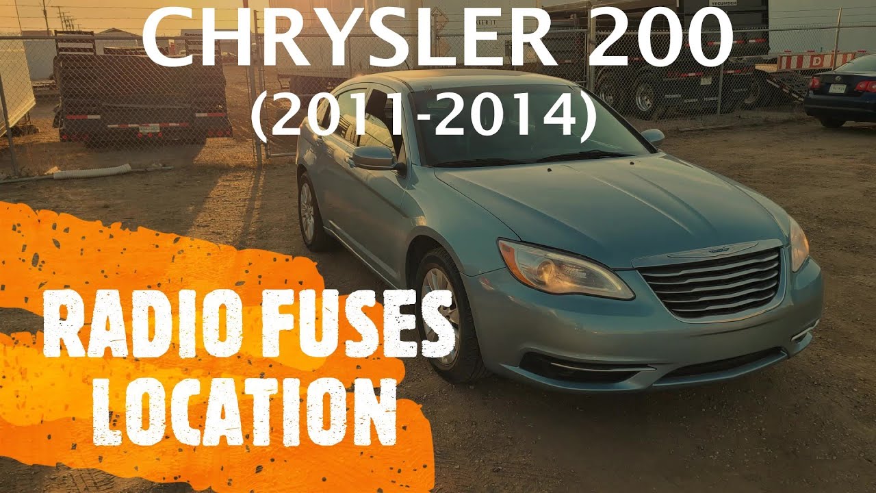 Chrysler 200 - RADIO FUSES LOCATION (2011 - 2014)