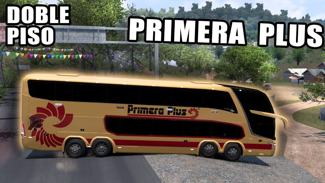 BUS DOBLE PISO de Primera PLUS Ejecutivo G7 Paradiso 1800 Ruta Mexico American Truck Simulator