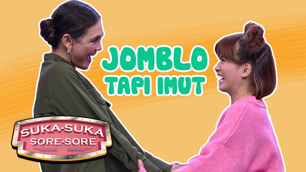 Ikatan Jomblo Dan Imut! Luna Bikin Gank Baru Bareng Chika Jesicca - Suka Suka sore Sore (28/1)