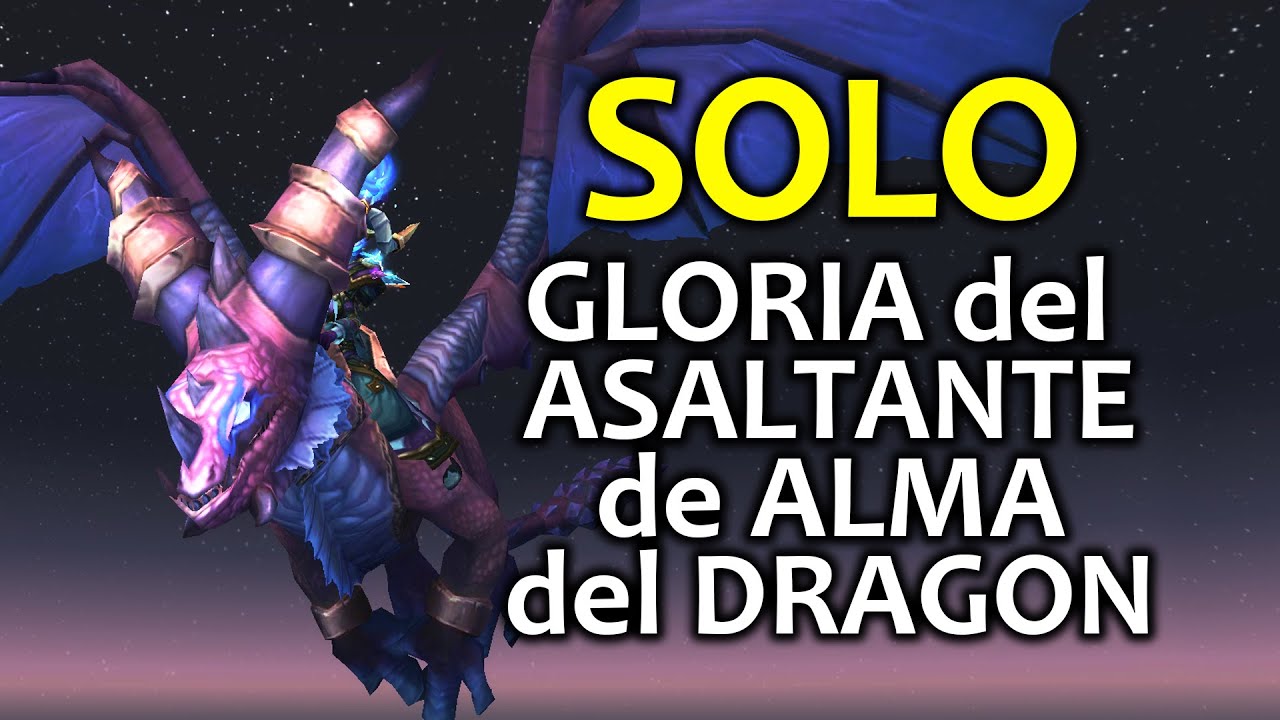 [SOLO] Gloria del asaltante de Alma de Dragon