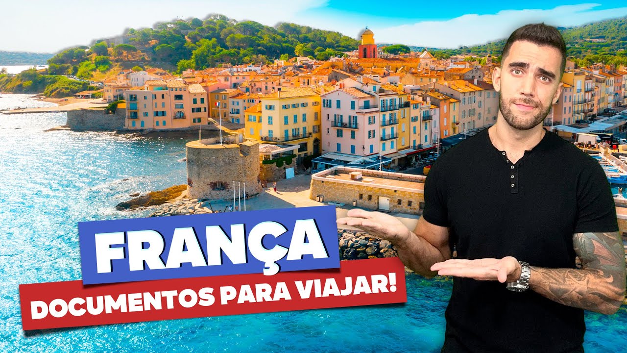 Documentos para viajar à FRANÇA! Passaporte? Visto? Quanto dinheiro preciso comprovar?