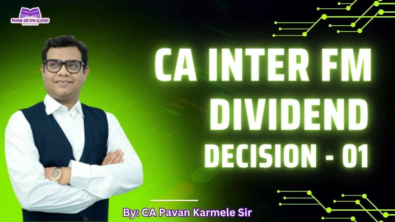 CA Inter FM Class 17 (Dividend Decision Class 1 )