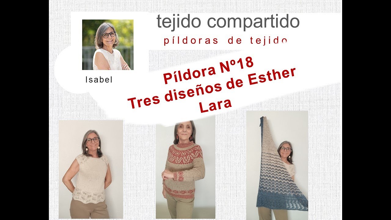 Píldora 18. Tres diseños tejidos de Esther Lara
