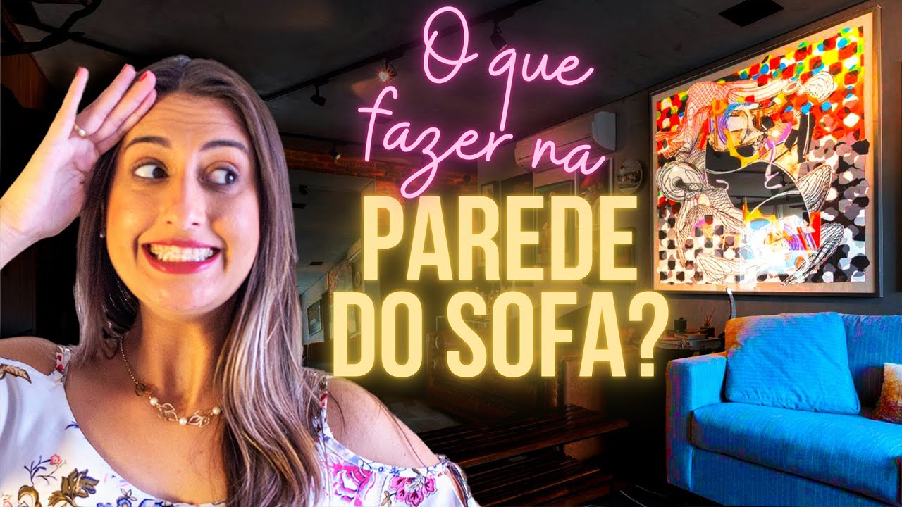 7 Idéias para DECORAR a Parede do SOFÁ