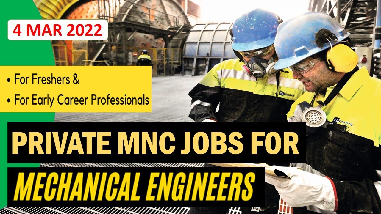 Mechanical jobs | FRESHERS JOB | 4.3.2022 | For EARLY CAREER | Mechanical engineering jobs | MNC job