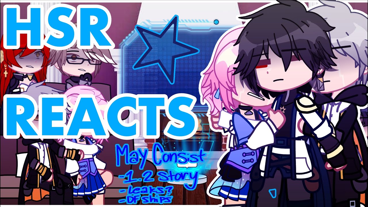 Hsr react to dan heng // read disc // gacha club reaction video