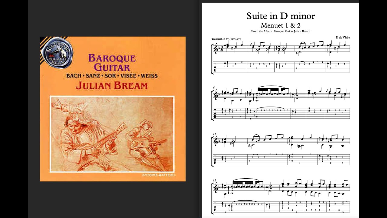 Suite in D minor Menuet 1 & 2 R. De Visée - Julian Bream (Transcription)