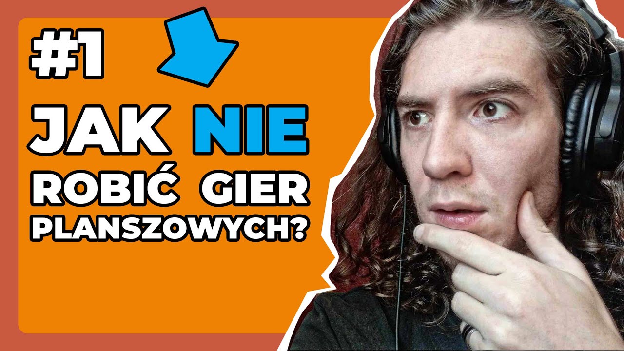 Jak NIE robić gier planszowych? cz. 1