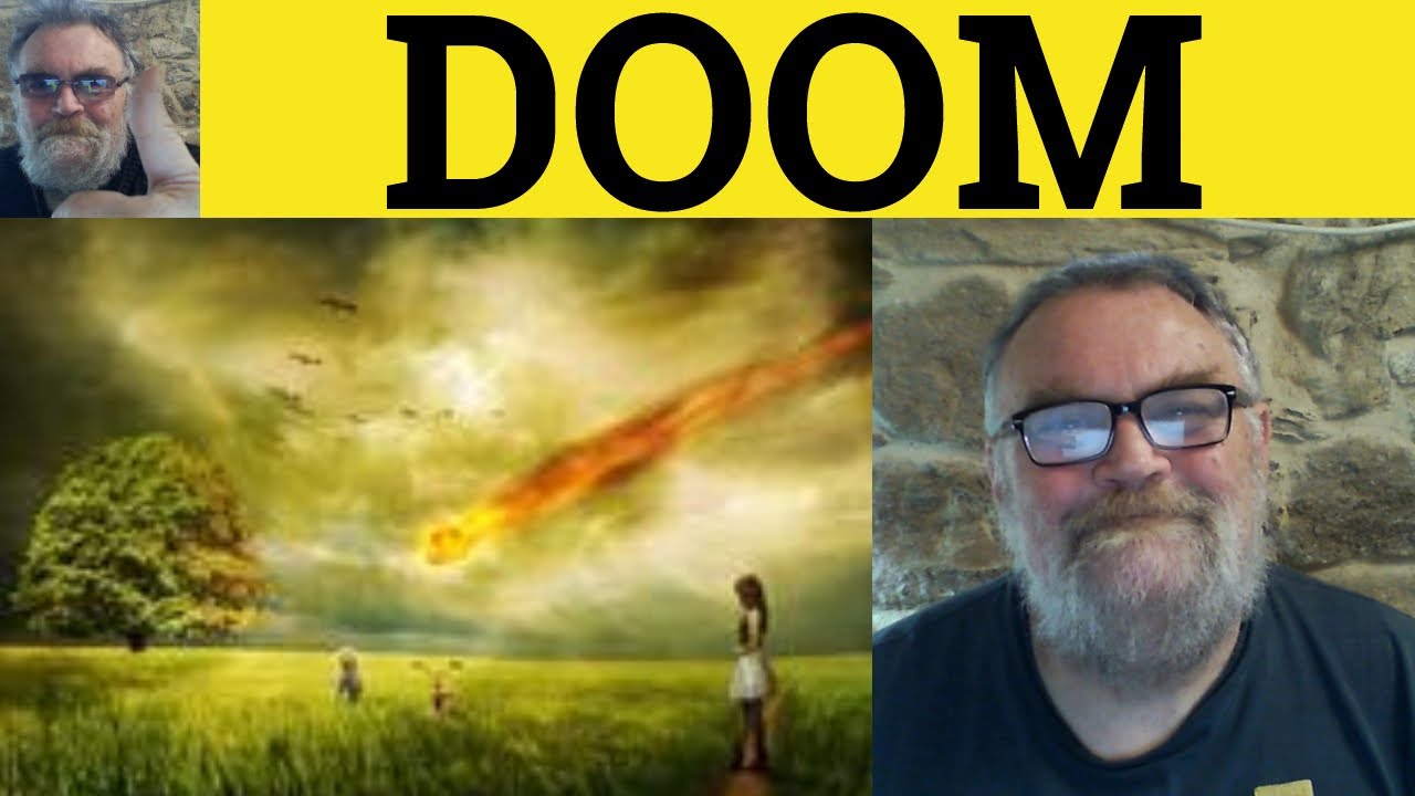 🔵 Doom Meaning - Gloom and Doom Definition - Doom Examples - Doom Explained - Doomsday - Literary