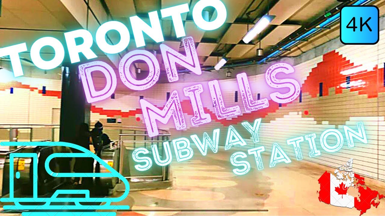 TORONTO, CANADA 🇨🇦 – DON MILLS SUBWAY STATION, LINE 4 – 4K WALK