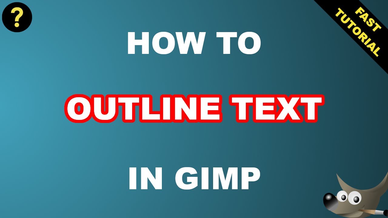 GIMP: How to outline text in gimp (fast tutorial)