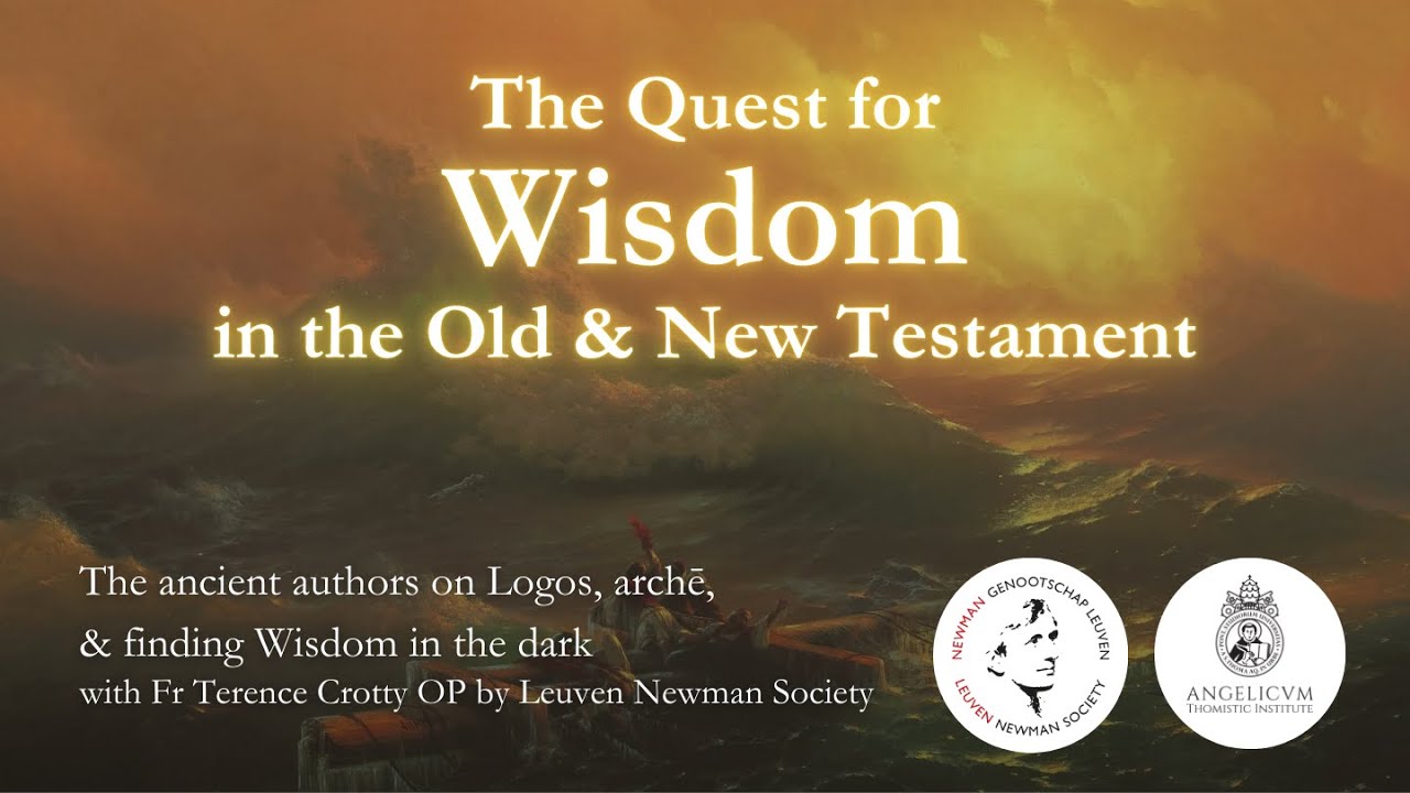 Wisdom in the Old and New Testament by Fr. Terence Crotty OP