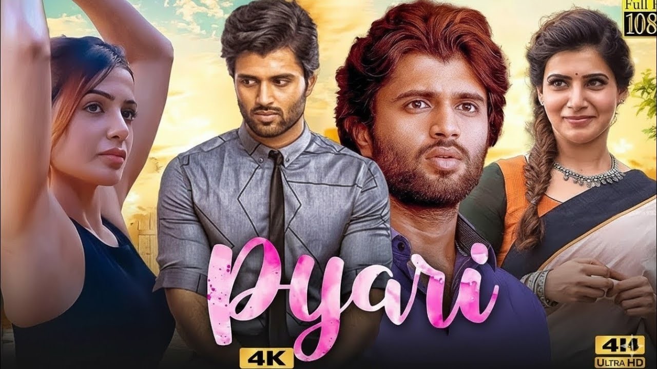 PYARI - Vijay Devrakonda & Samantha I Full Action Movie I South Indian Hindi Dubbed Love Story Movie