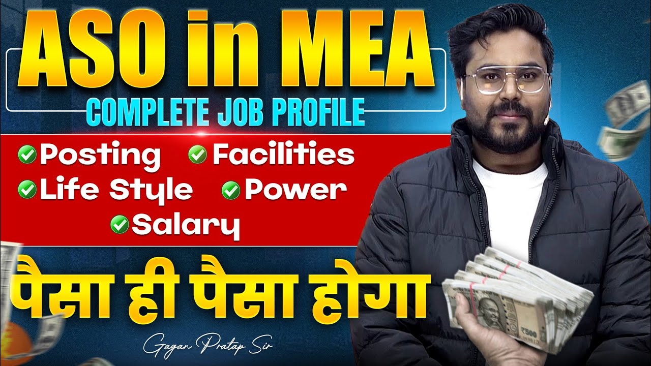 ASO in MEA–Salary, Power & Life Style | Complete Job Profile🔥 Gagan Pratap Sir #ssc #cgl #mea