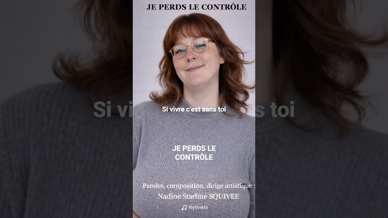 🎵 JE PERDS LE CONTRÔLE | Une chanson à cœur ouvert