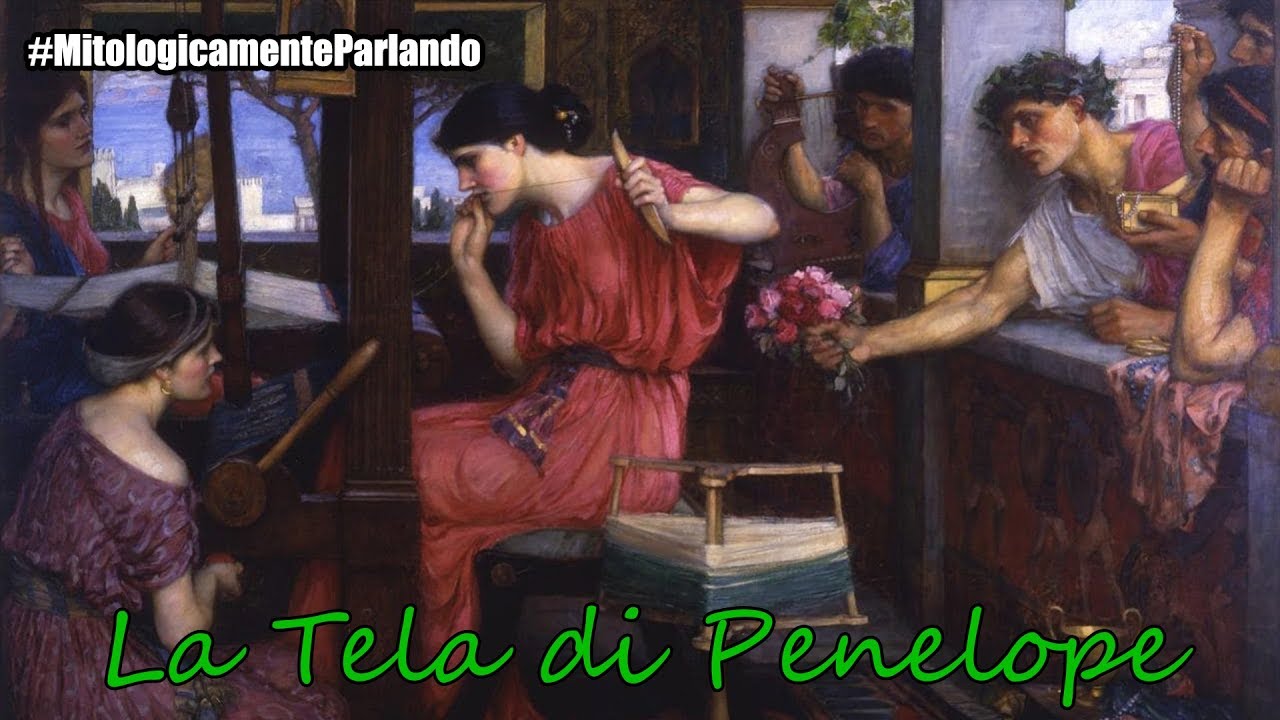 #MitologicamenteParlando - La Tela di Penelope