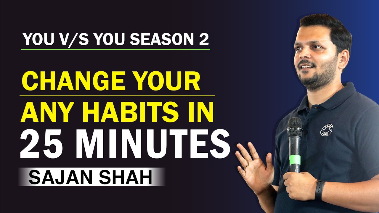 Change your any Habits in 25 minutes. | Ep: 1| Youv/sYou S2 | Inspirational Web Series - Sajan Shah