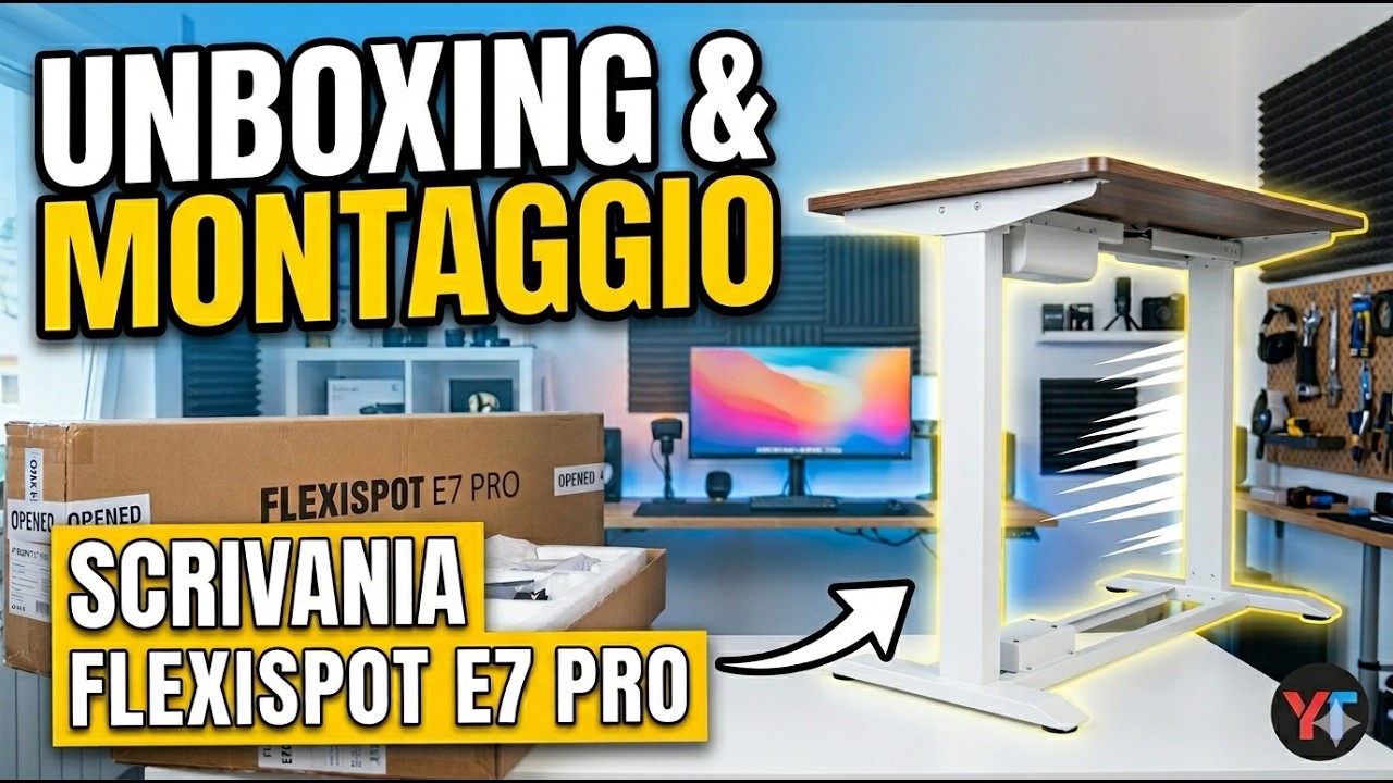 La SCRIVANIA DEFINITIVA: FLEXISPOT E7 PRO UNBOXING e MONTAGGIO