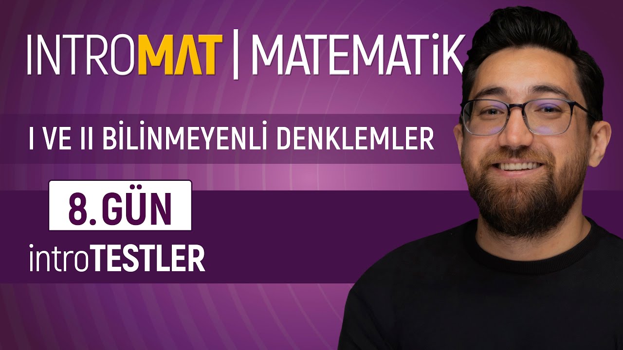 INTROMAT Matematik | 8.GÜN | introTESTLER | 15 Günde Temel At! (Matematiğe Başlangıç Serisi)