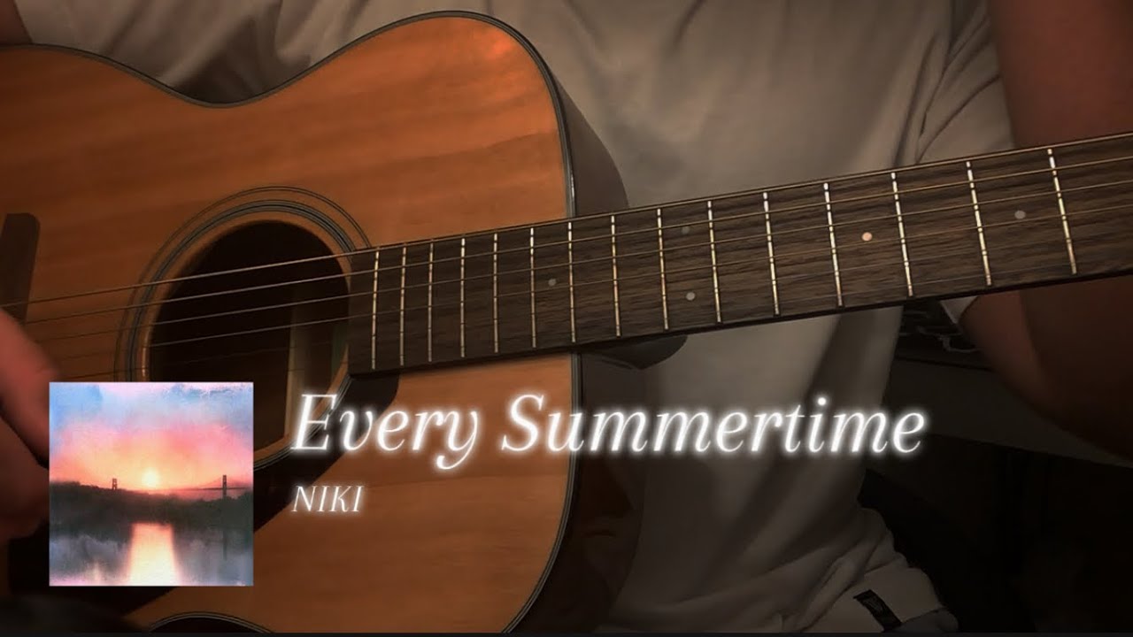 Every Summertime - NIKI (Acoustic Cover)