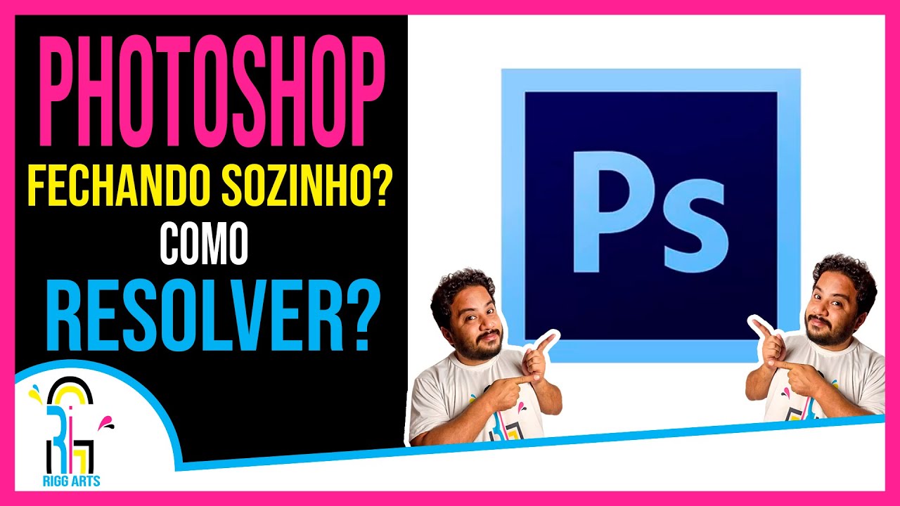 Como Resolver Photoshop Fechando Sozinho? - #RiggArts