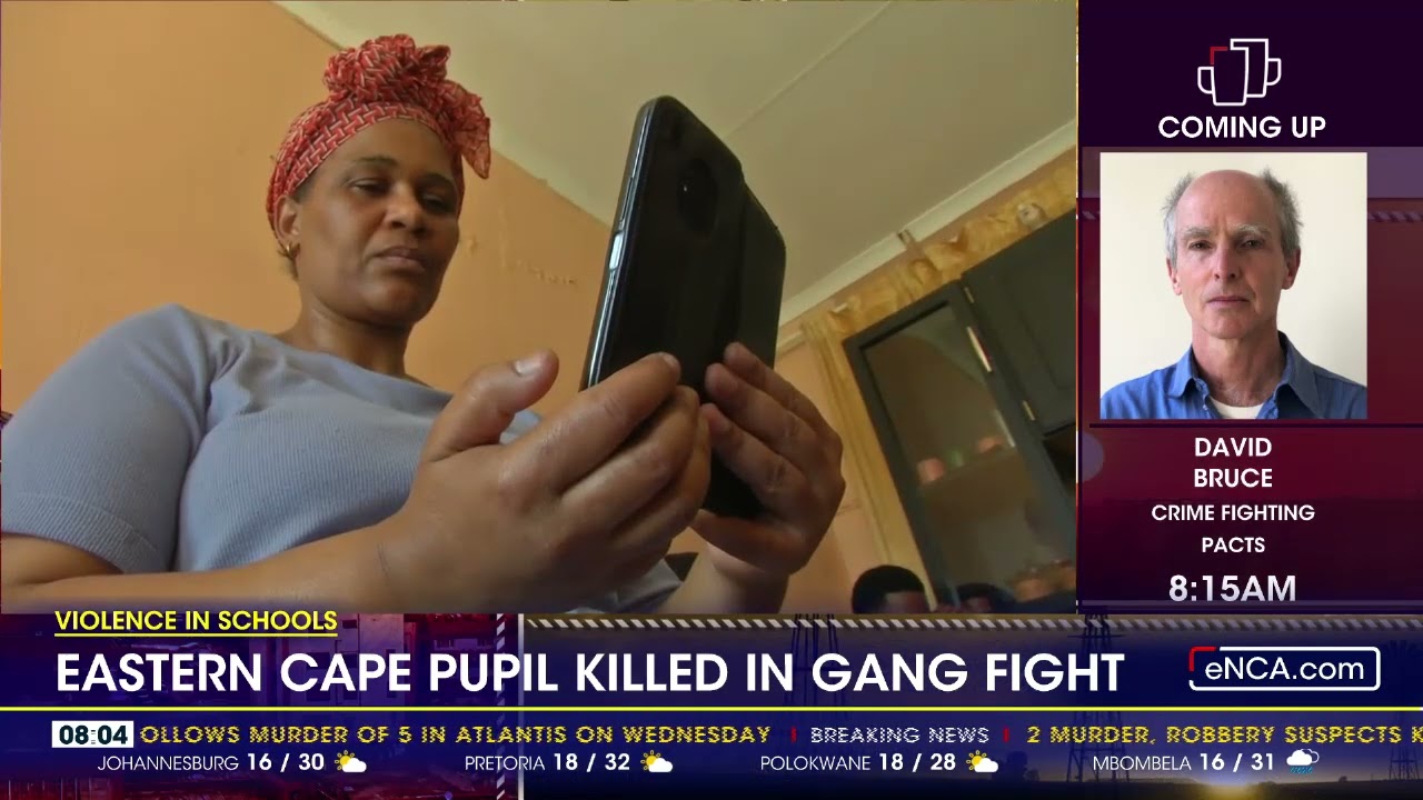 Violence In Schools | Eastern Cape pupil killed in gang fight