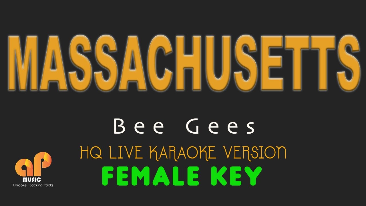 MASSACHUSETTS - Bee Gees  (FEMALE KEY HQ KARAOKE VERSION)