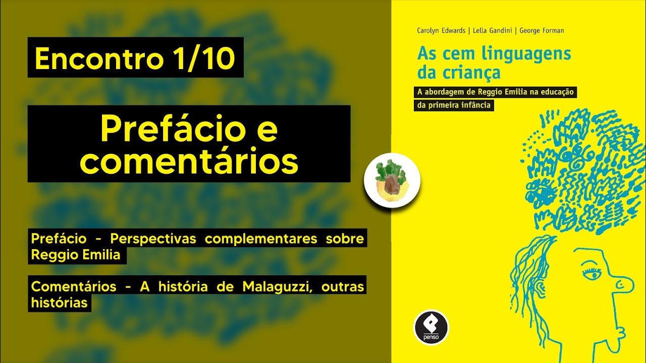 As Cem Linguagens da Criança - Encontro 01/10 - Prefácio e comentários
