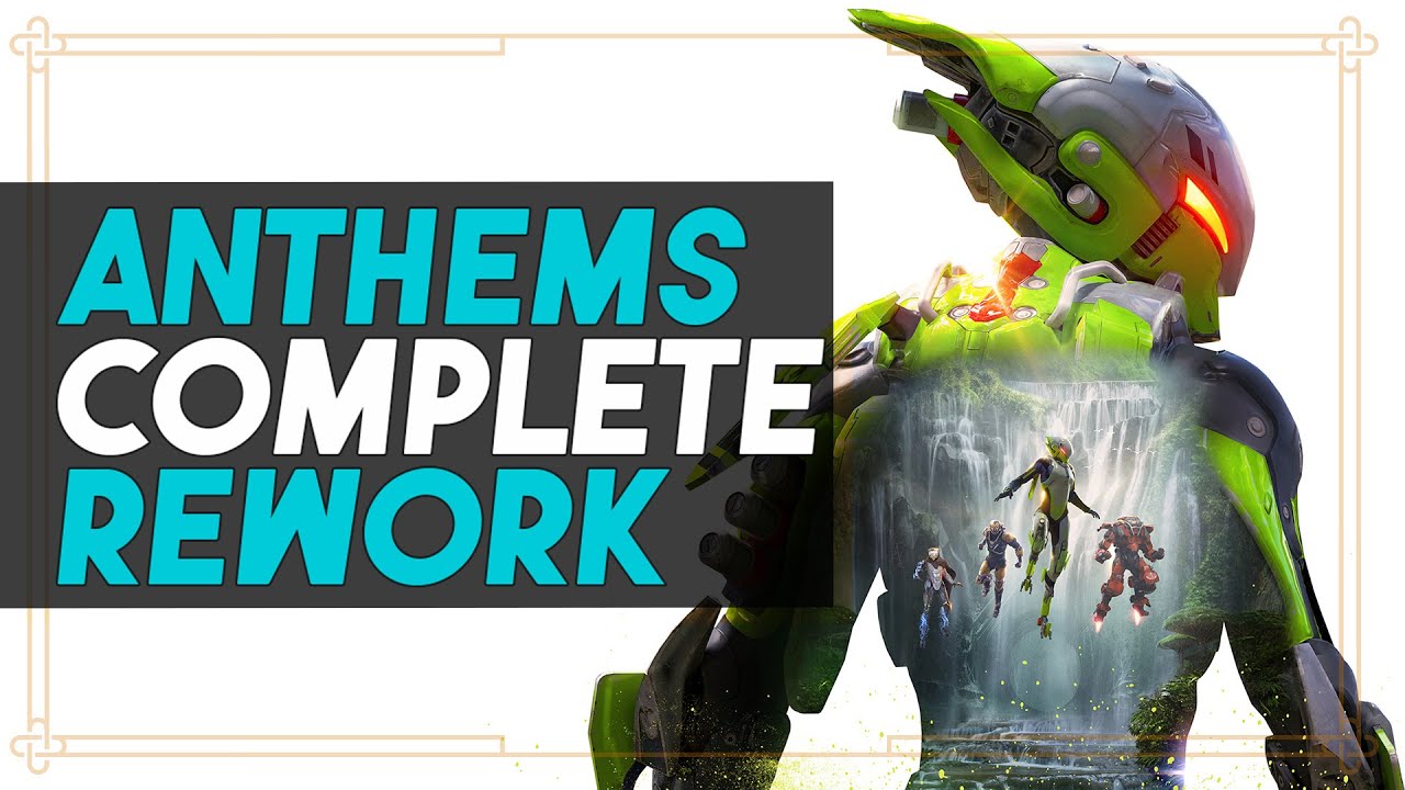 Anthem 2.0 Rework  - Better Loot, progression & Overall Experience?