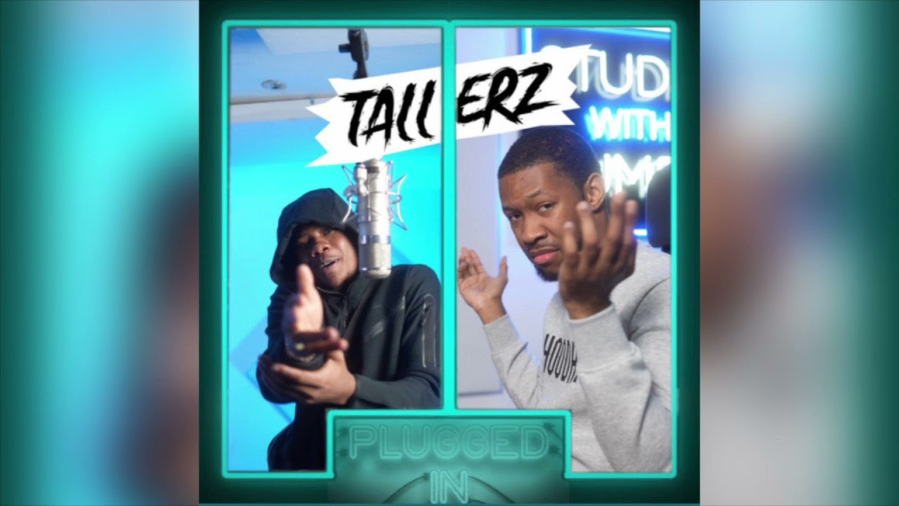 Tallerz Plugged In (Unreleased)