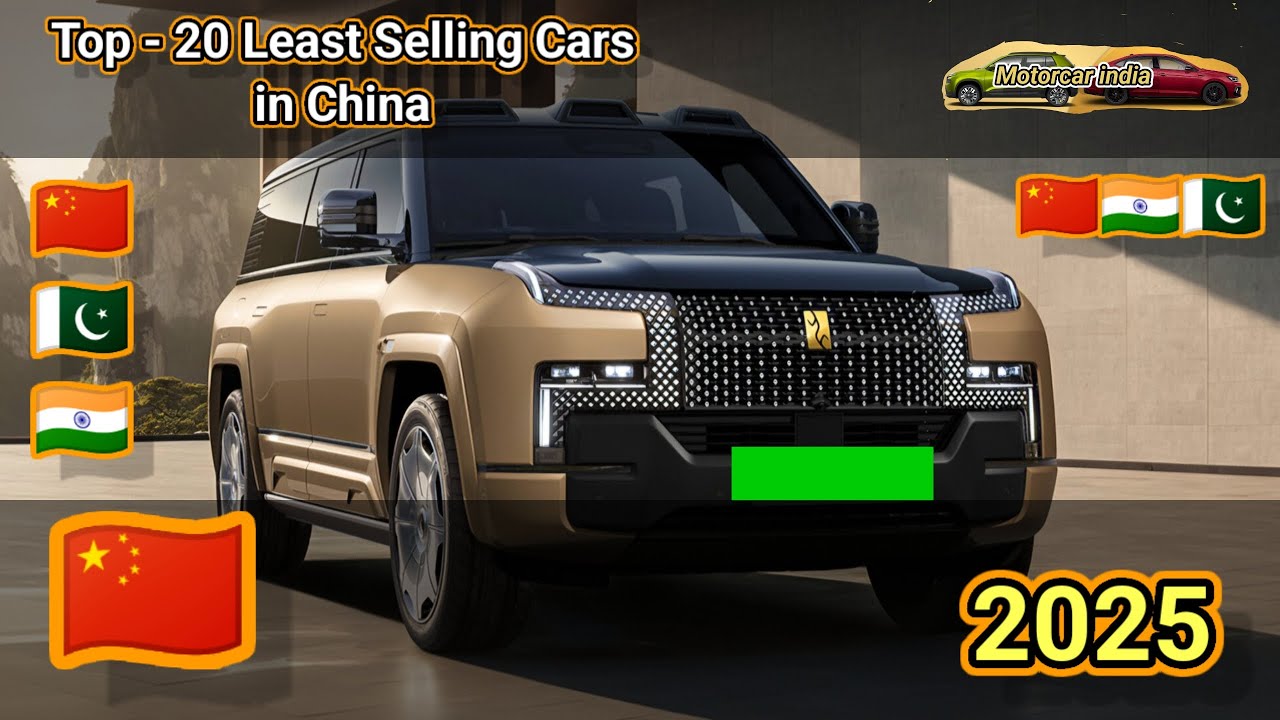 Top - 20 Least Selling Cars in China 🇨🇳 in 2025 