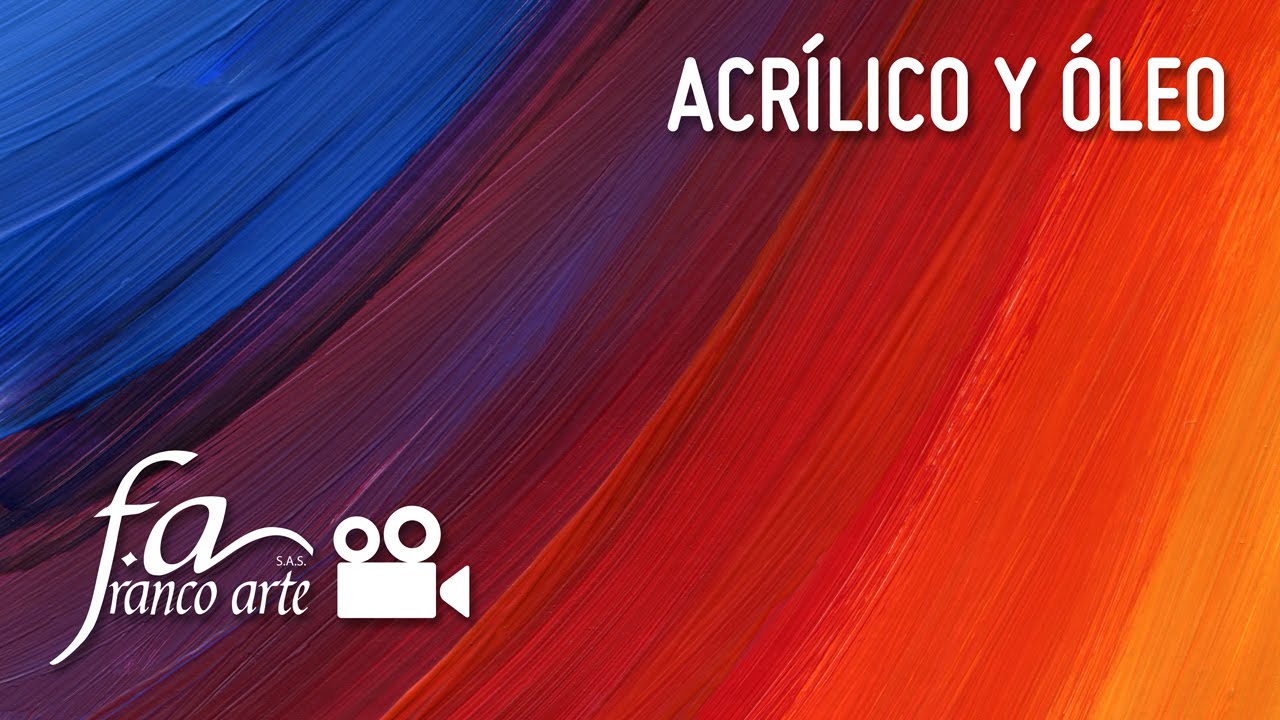 Acrílico y óleo