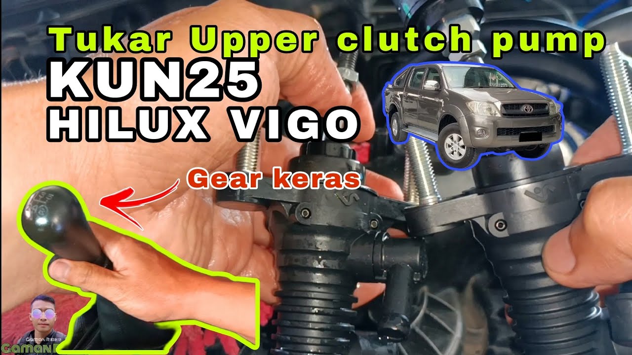 HILUX VIGO | Tukar Upper Clutch Pump | KUN25 | Manual