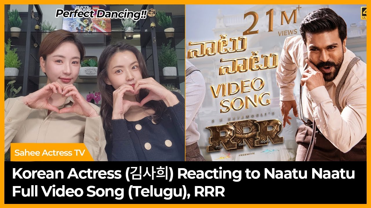 Korean Actress Reacts to Naatu Naatu Video Song | RRR | NTR,Ram Charan | MM Keeravaani |SS Rajamouli