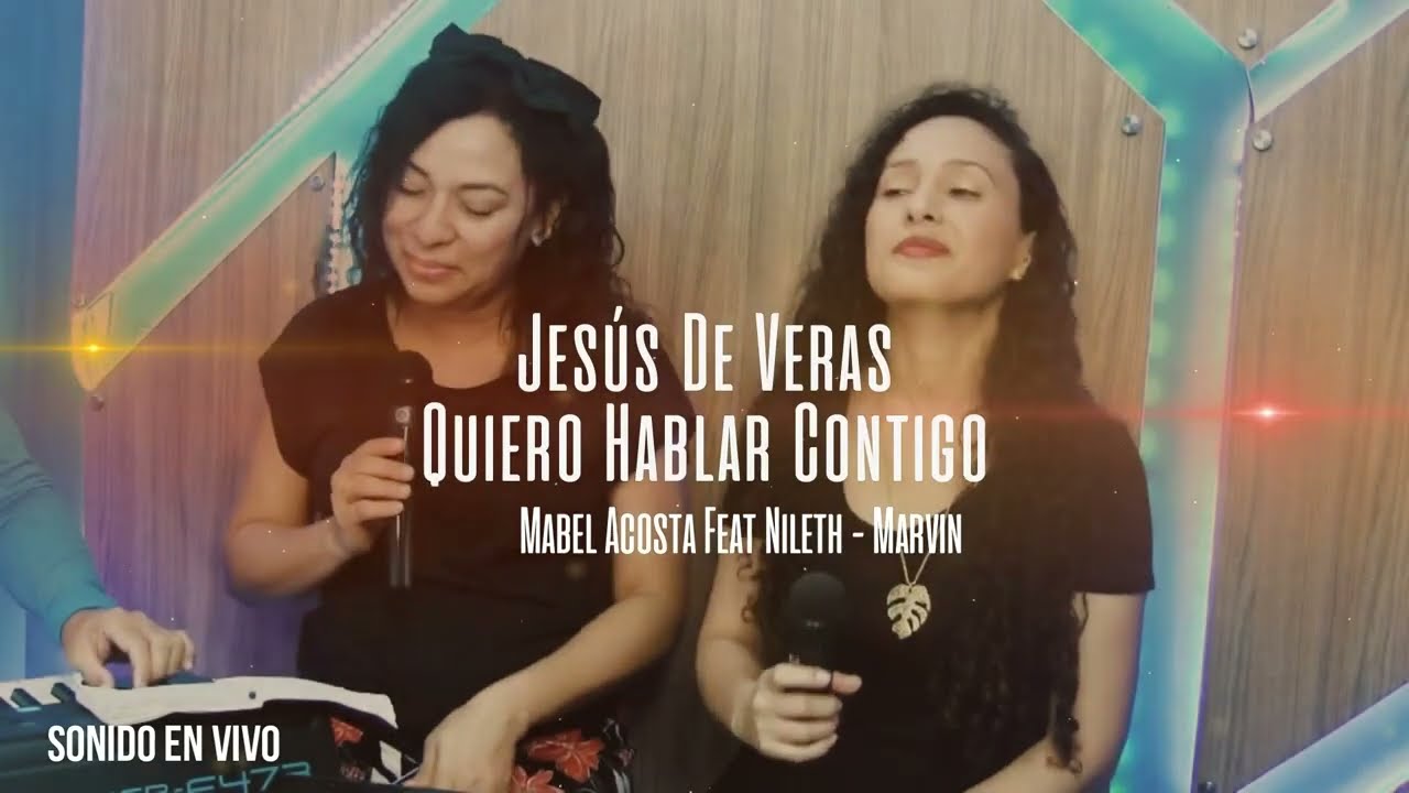 Jesús de veras y Dios está aquí- Mabel y Nileth #coritos #envivo