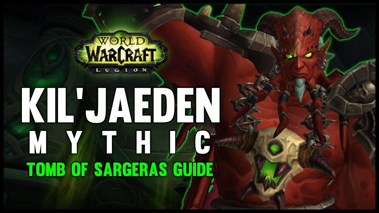 Kil'jaeden Mythic Guide - FATBOSS