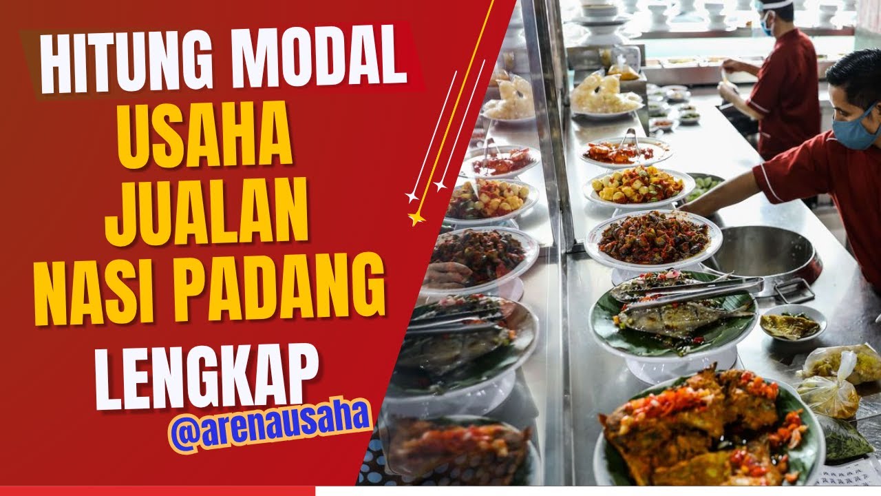 Modal Usaha Jualan Nasi Padang I Rincian Biaya dan Keuntungannya