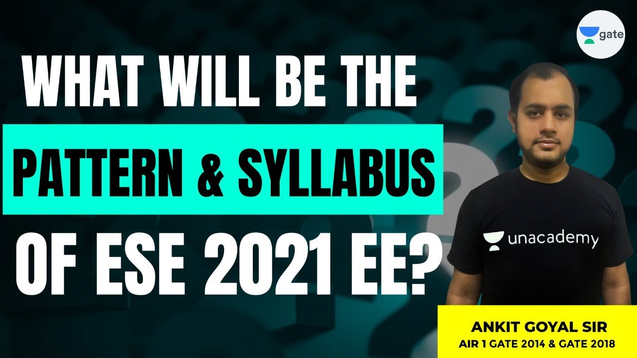 What Is the Pattern and Syllabus of ESE 2021 EE? | Must Watch | Ankit Goyal | 🔴 Live at 8:30 PM