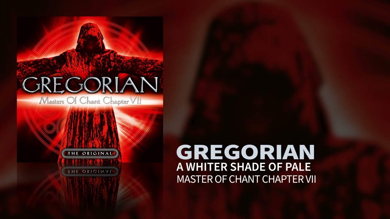 Gregorian - A Whiter Shade Of Pale (Masters Of Chant VII) (Official Audio)