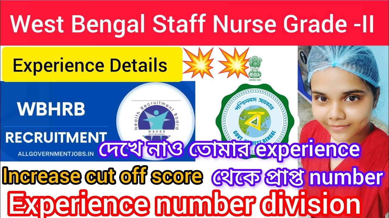💥🔥West Bengal Staff Nurse Grade -II Recruitment💥🔥 Experience number division details🌀💥#viral