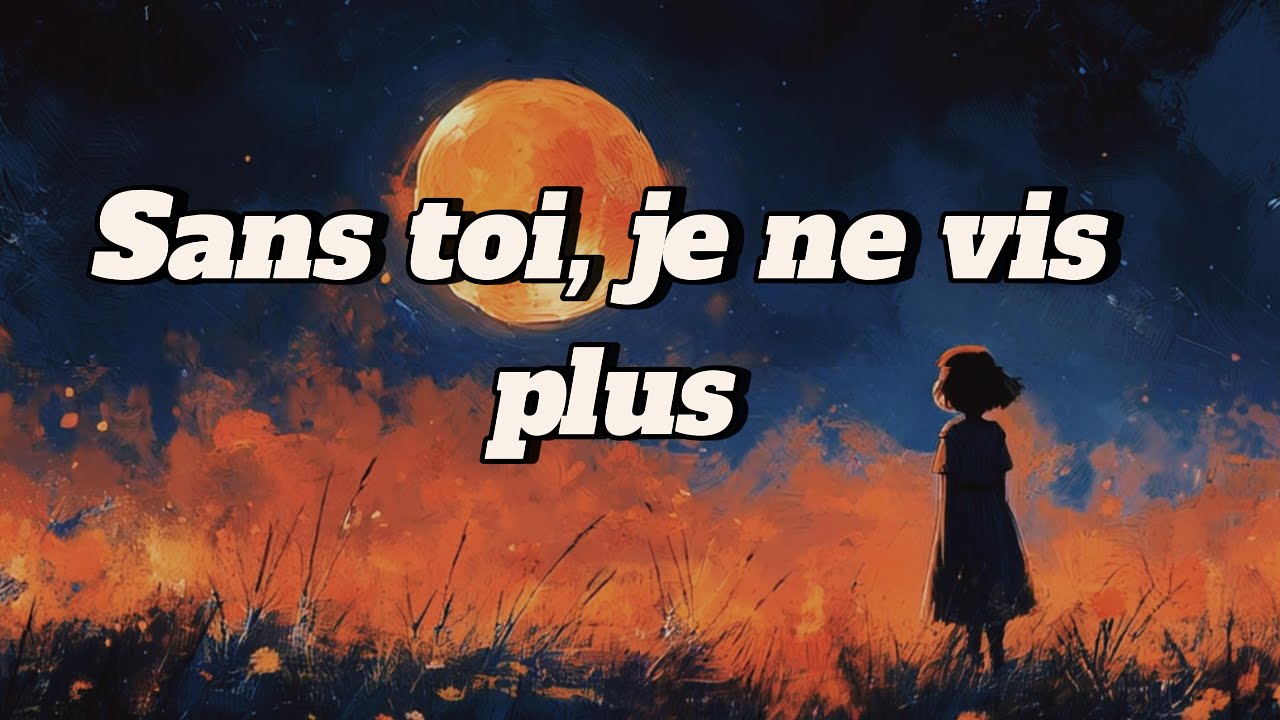 Sans toi, je ne vis plus – French Sad Love Song | Emotional Ballad about Lost Love