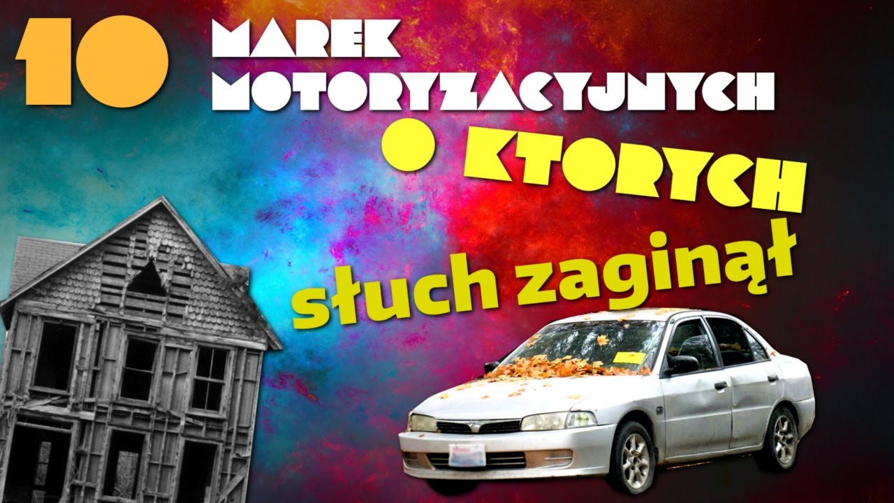 10 marek motoryzacyjnych, o których słuch zaginął - #63 TOP10