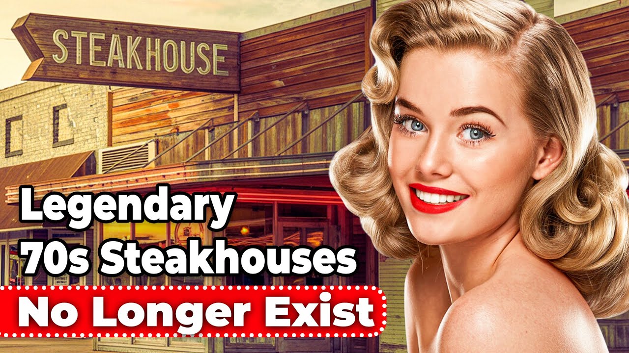 10 SteakHouses From The 1970s That Faded Into History!