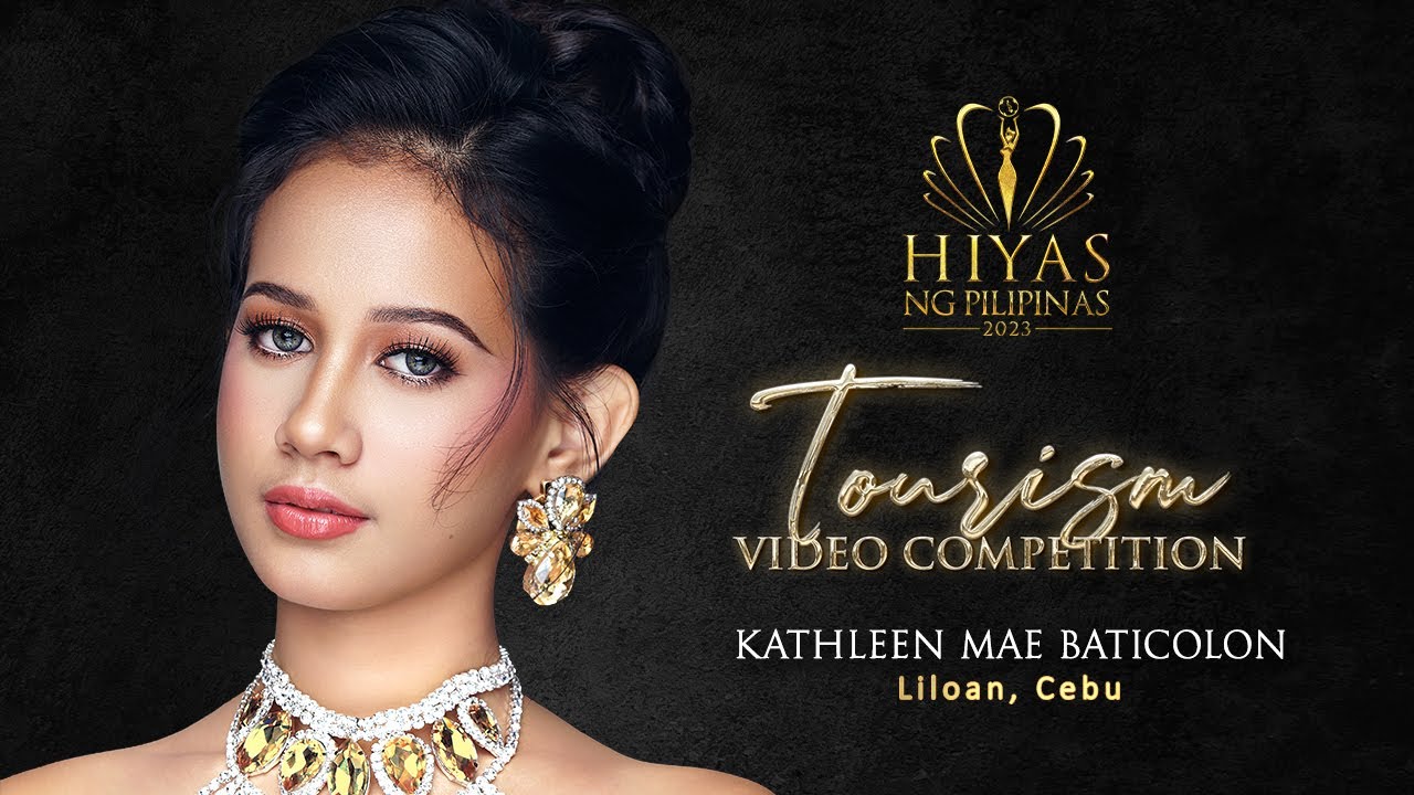 Kathleen Mae Baticolon | Liloan Cebu | Hiyas ng Pilipinas 2023 Tourism Video Competition