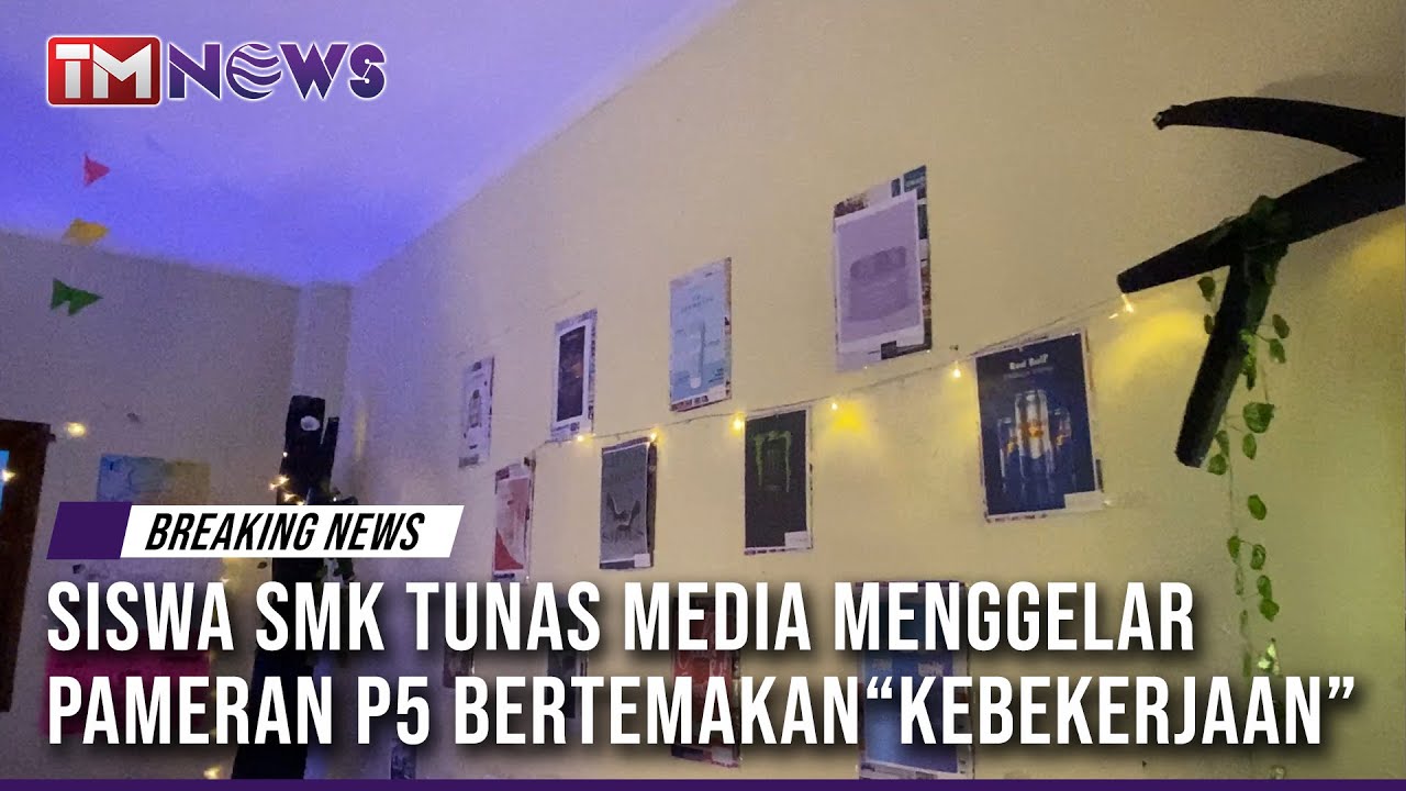 SMK TUNAS MEDIA GELAR KARYA P5 TEMA KEBERKERJAAN