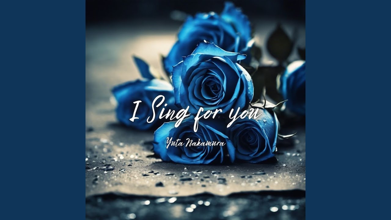I Sing for you