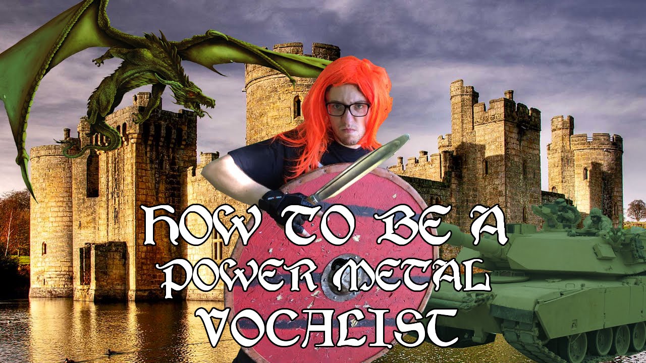 How To Be A Power Metal Vocalist